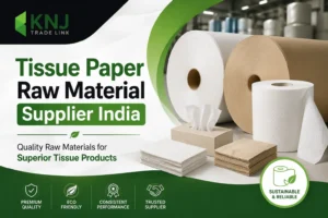Tissue Paper Raw Material Supplier in India - Jumbo Tissue Roll Manufacturer and Supplier