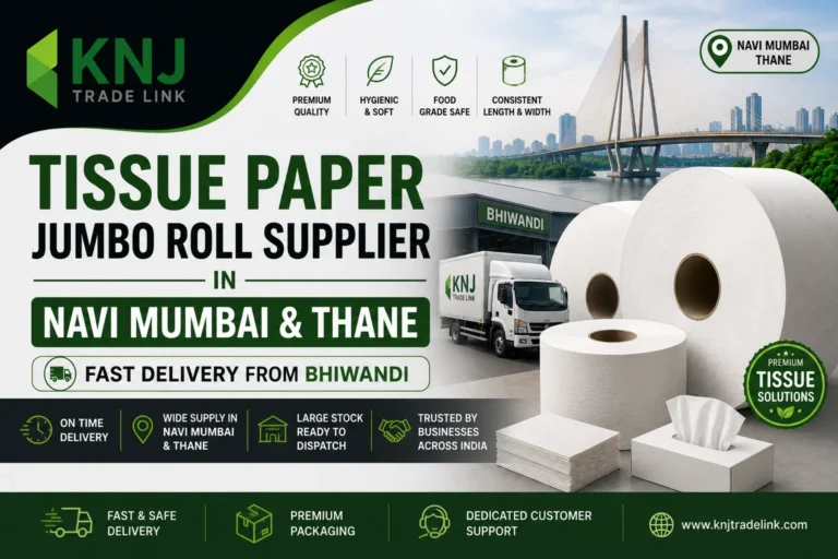 Tissue Paper Jumbo Roll Supplier in Navi Mumbai & Thane — Fast Delivery from Bhiwandi