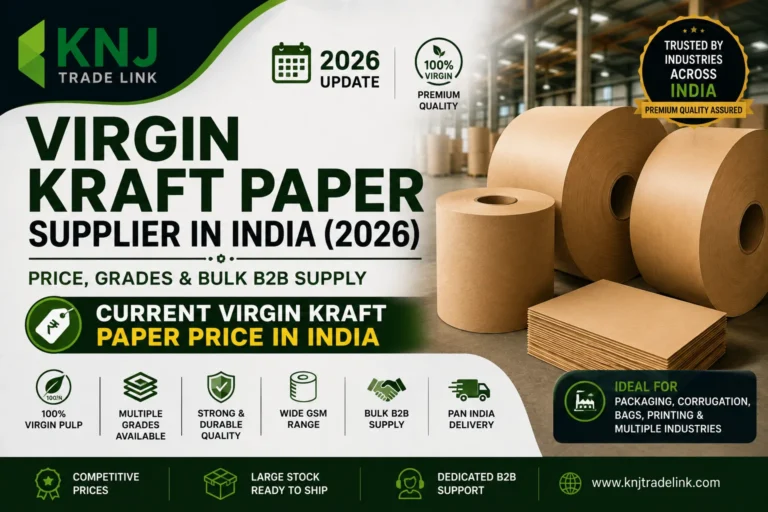 Virgin Kraft Paper Supplier in India (2026) — Price, Grades & Bulk B2B Supply