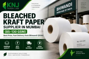 Bleached Kraft Paper Supplier in Mumbai (85–130 GSM) — Best Price, Fast Delivery from Bhiwandi (2026)