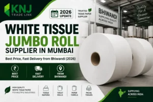 White Tissue Jumbo Roll Supplier in Mumbai — Best Price, Fast Delivery from Bhiwandi (2026)